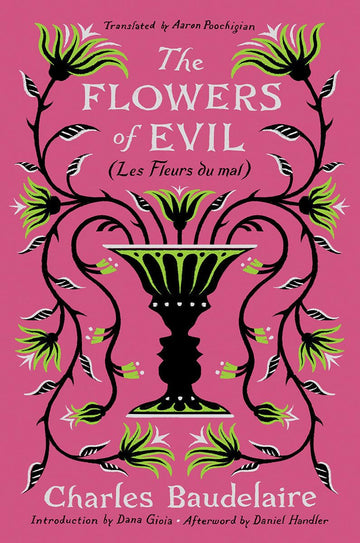 The Flowers of Evil: (Les Fleurs du mal)