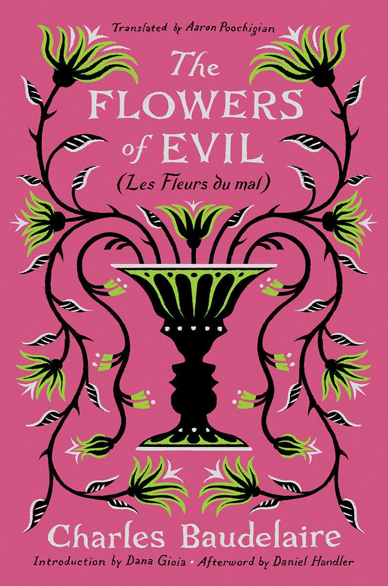 The Flowers of Evil: (Les Fleurs du mal)