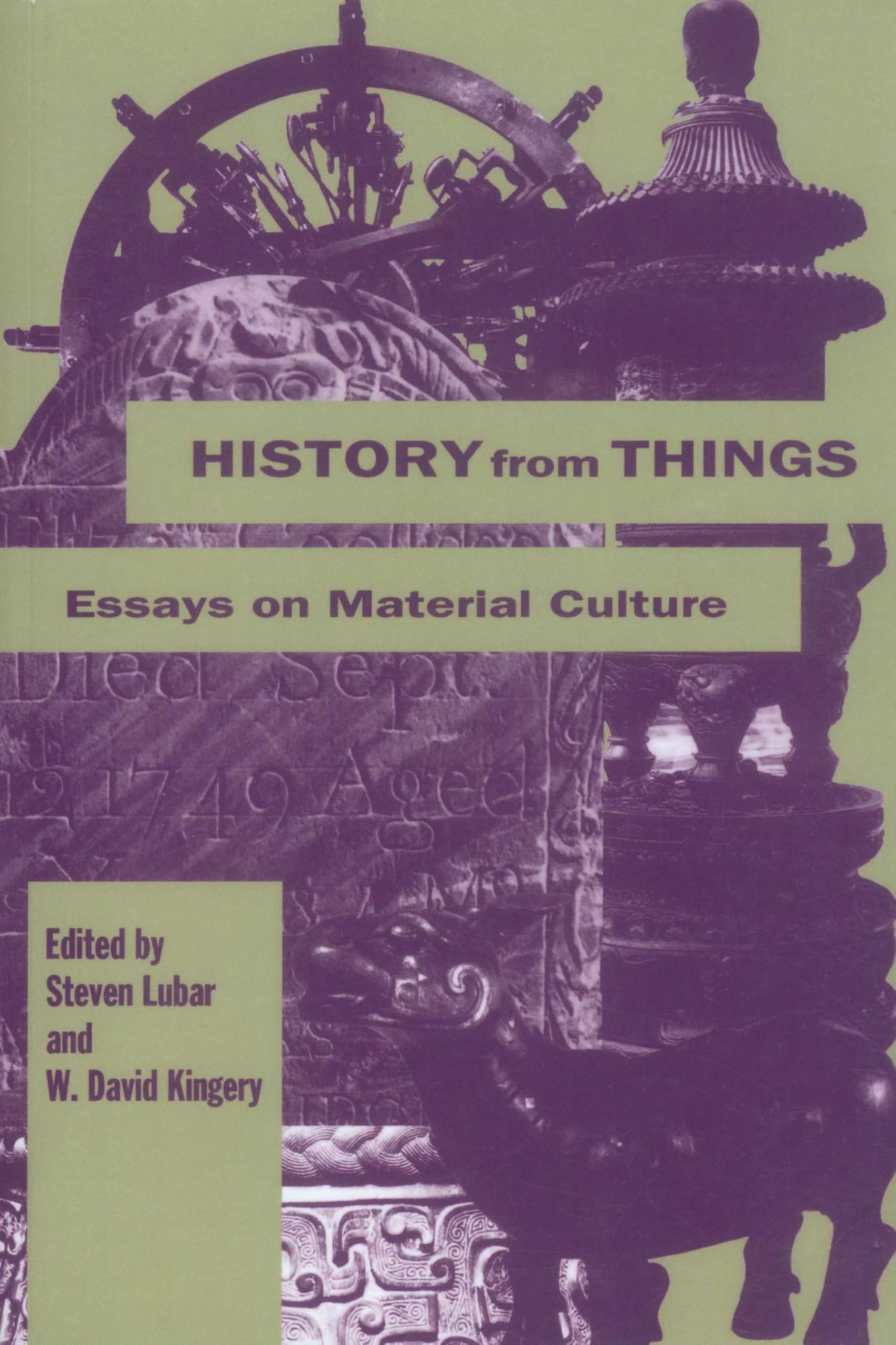 History From Things: Essays on Material Culture