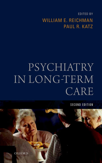 Psychiatry In Long-Term Care, 2nd Edition