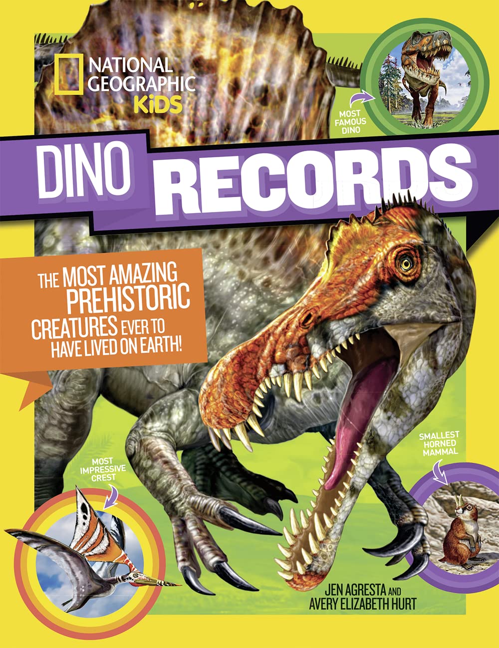 National Geographic Kids Dino Records: The Most Amazing Prehistoric Creatures Ever to Have Lived on Earth! (NGK Records)