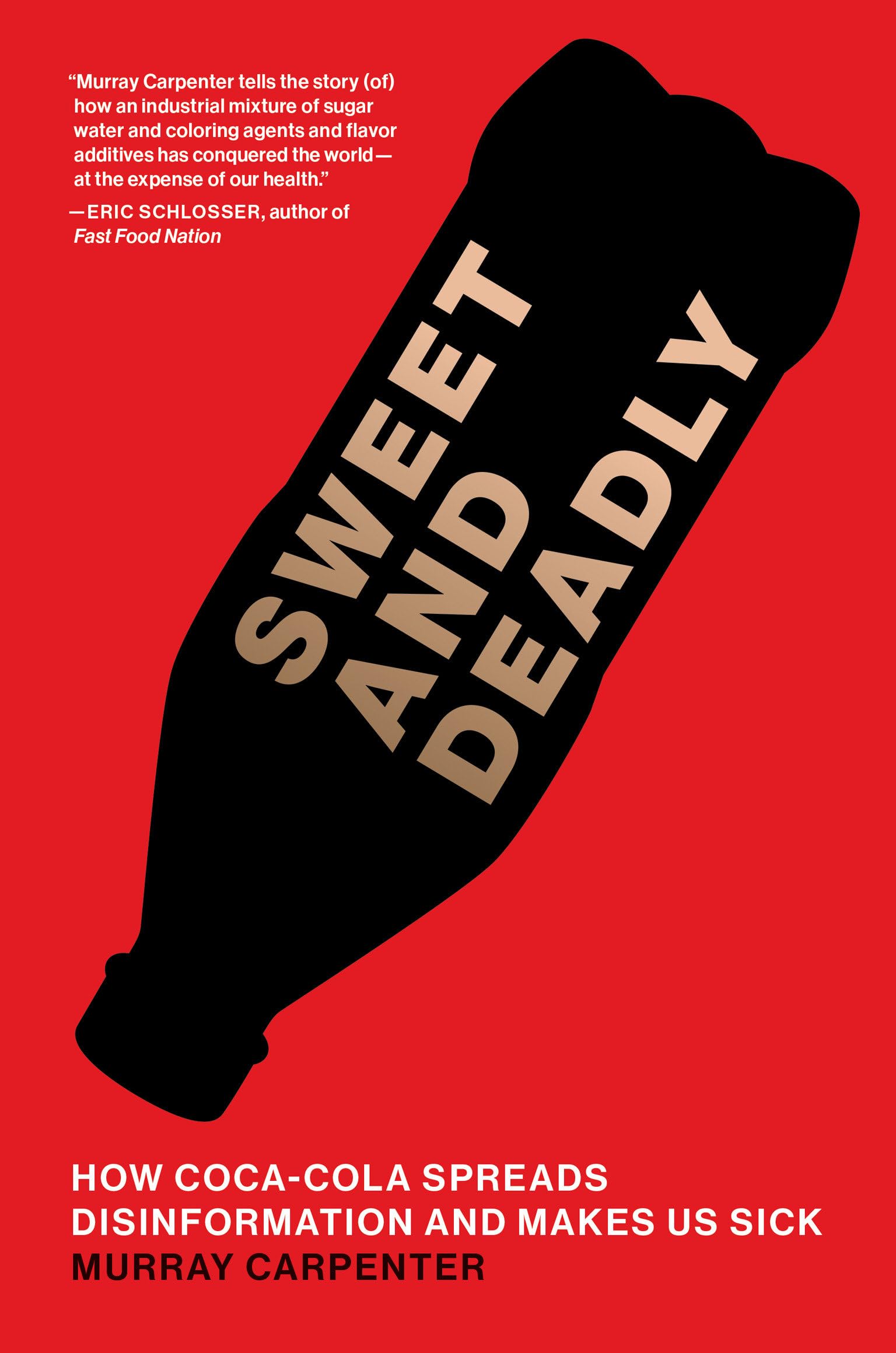 Sweet and Deadly: How Coca-Cola Spreads Disinformation and Makes Us Sick