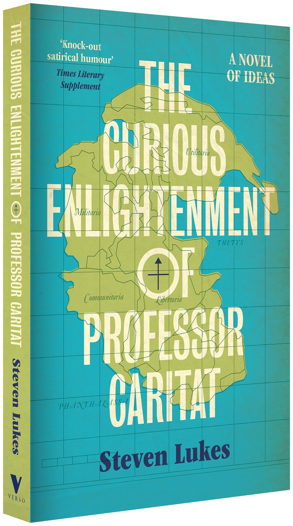 The Curious Enlightenment of Professor Caritat: A Novel of Ideas