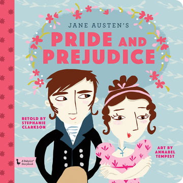 Pride and Prejudice: A BabyLit® Storybook: A BabyLit® Storybook (BabyLit Storybooks)