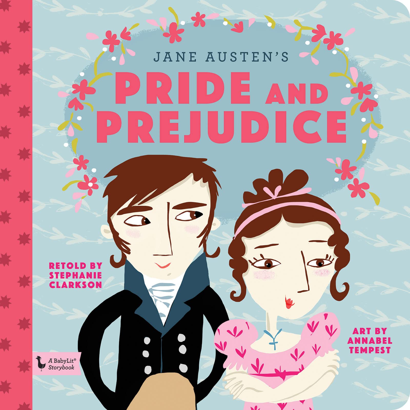 Pride and Prejudice: A BabyLit® Storybook: A BabyLit® Storybook (BabyLit Storybooks)