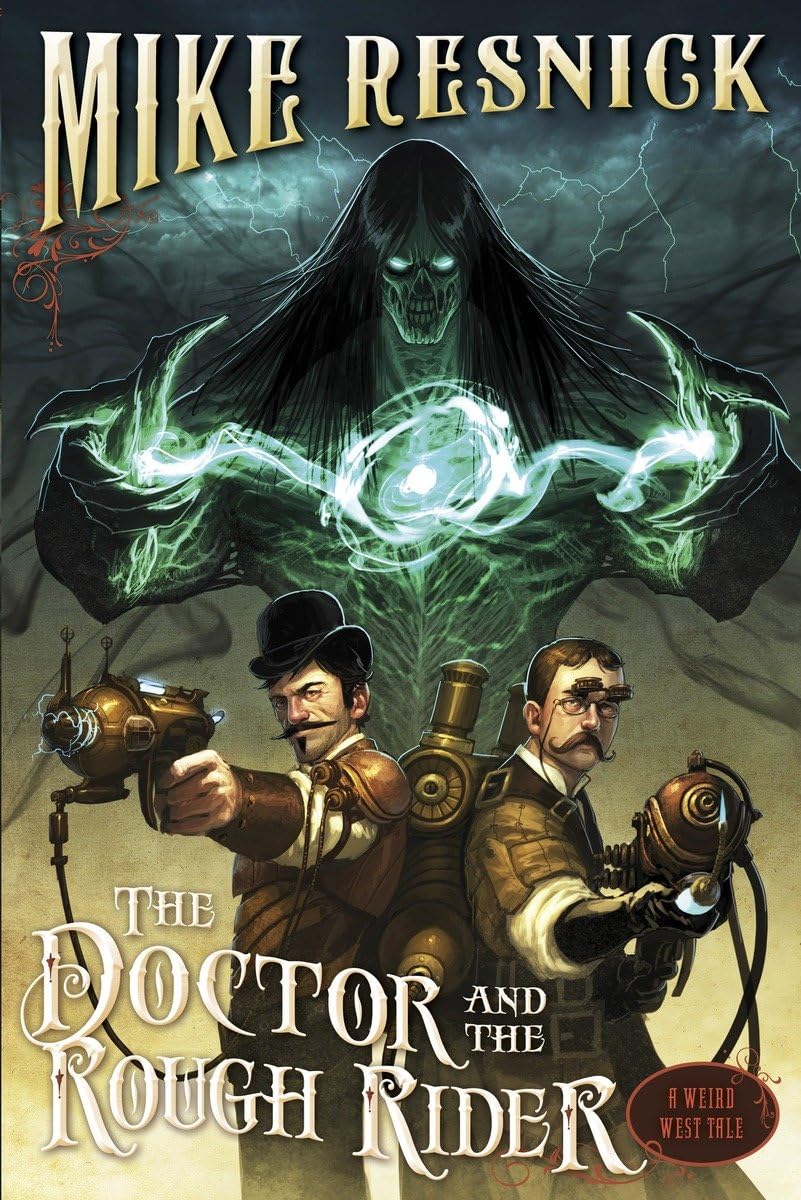 The Doctor and the Rough Rider (3) (A Weird West Tale)