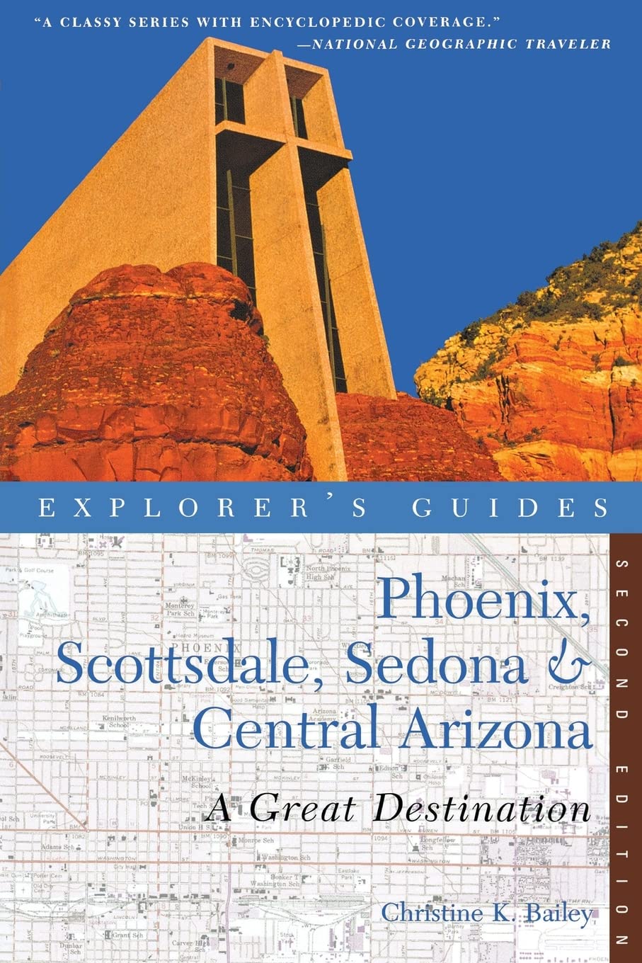 Explorer's Guide Phoenix, Scottsdale, Sedona & Central Arizona: A Great Destination (Explorer's Great Destinations)