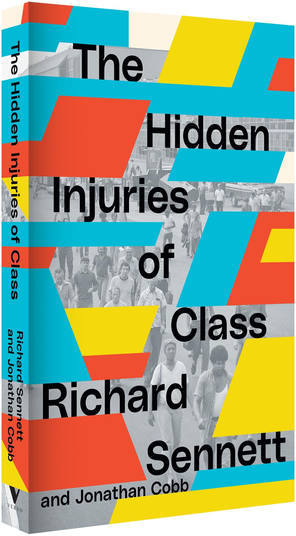 The Hidden Injuries of Class