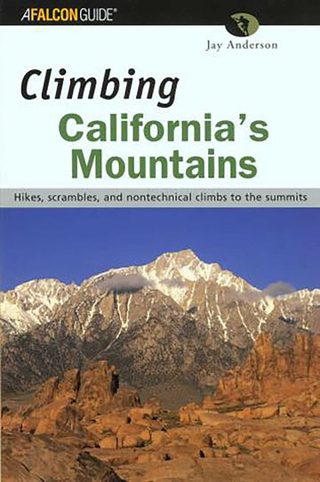 Climbing California's Mountains (Climbing Mountains Series)