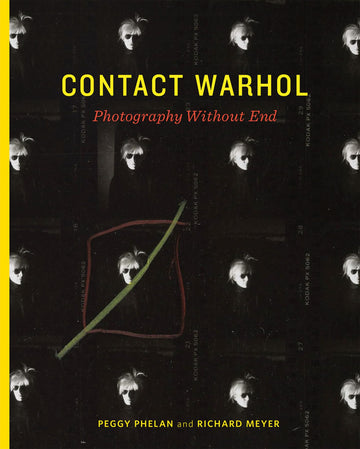 Contact Warhol: Photography Without End