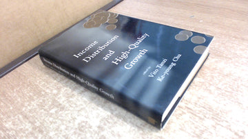 Income Distribution and High-Quality Growth (Mit Press)