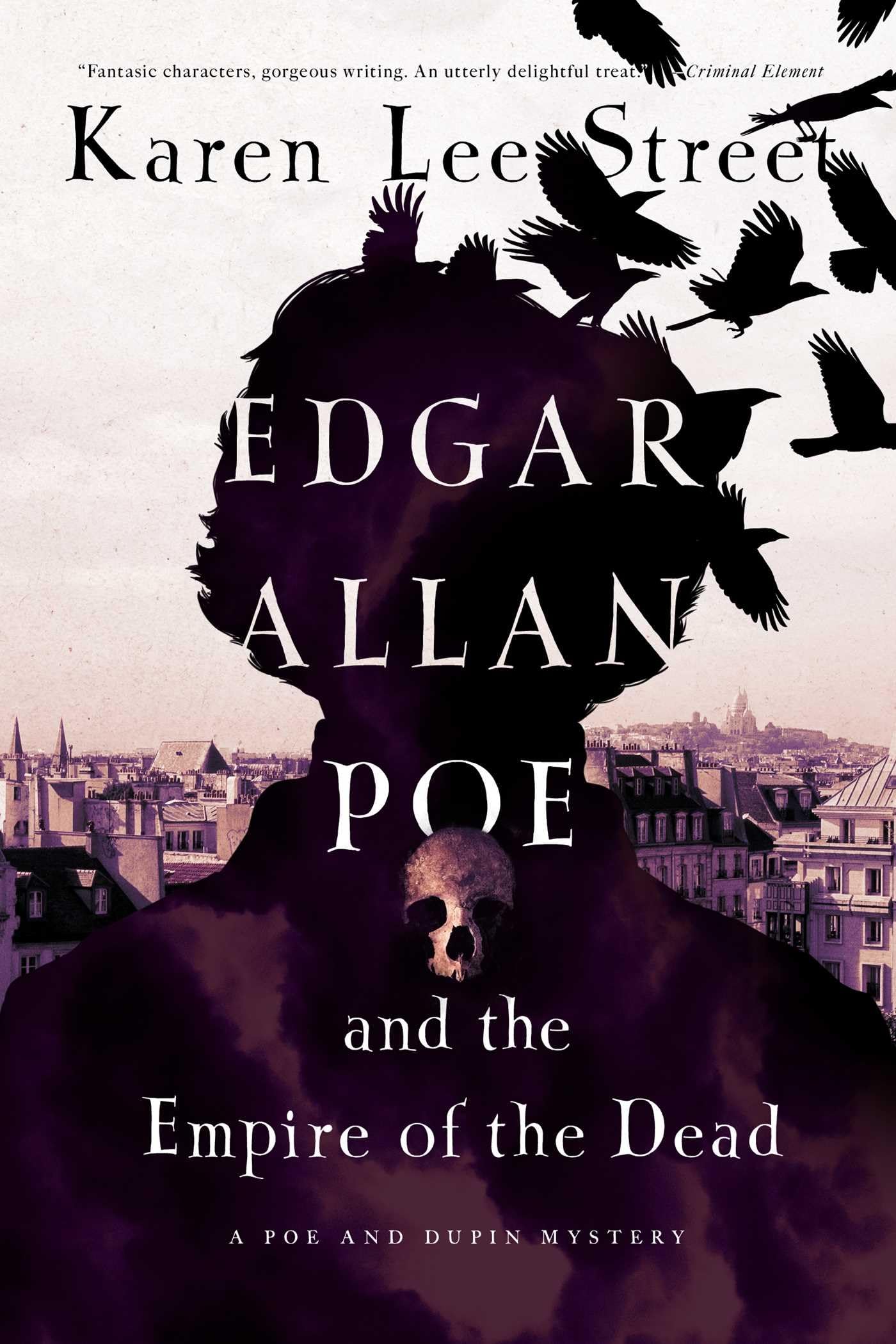 Edgar Allan Poe and the Empire of the Dead: A Poe and Dupin Mystery (Poe and Dupin Mysteries)