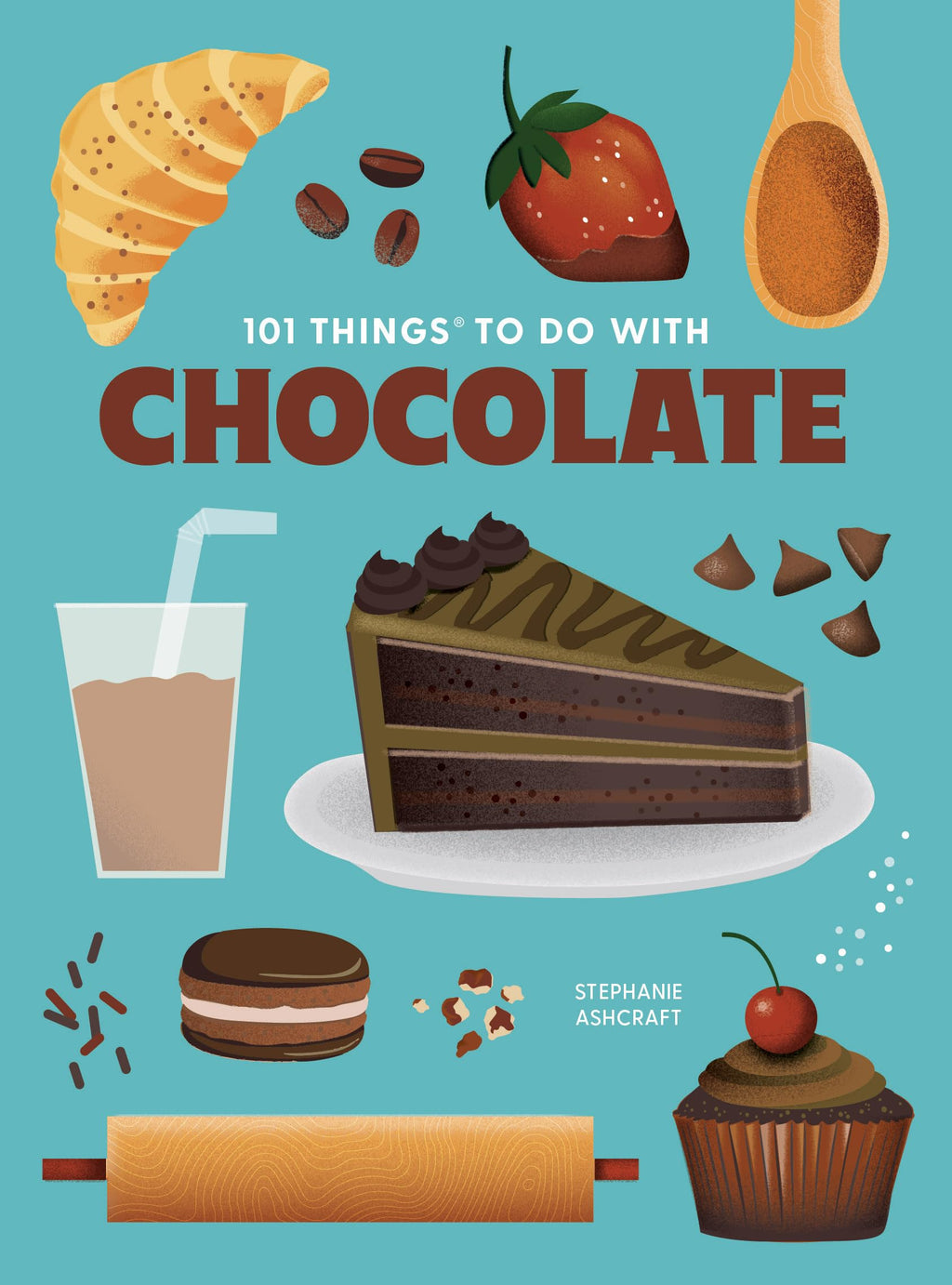 101 Things to Do With Chocolate, new edition (101 Cookbooks)