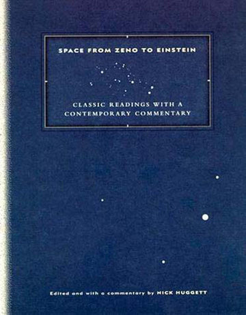 Space from Zeno to Einstein: Classic Readings with a Contemporary Commentary