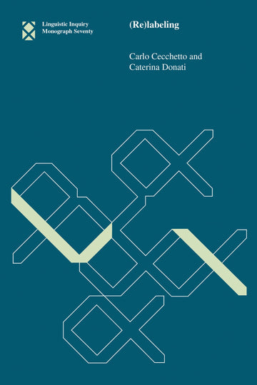(Re)labeling (Linguistic Inquiry Monographs)
