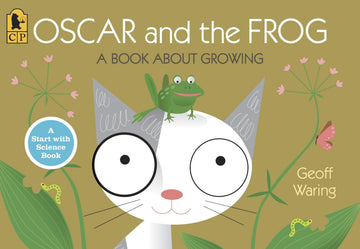 Oscar and the Frog: A Book About Growing (Start with Science)