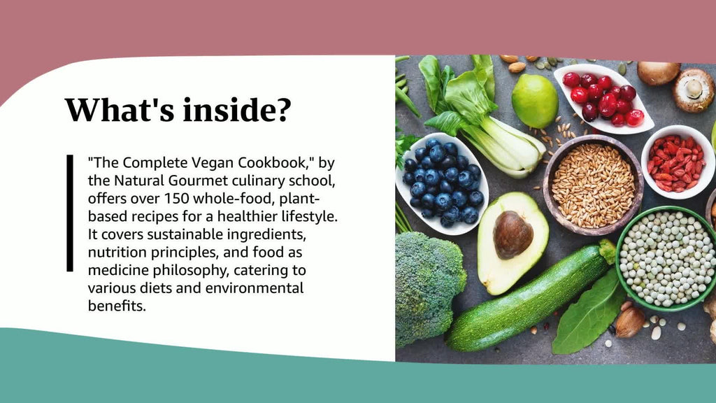 The Complete Vegan Cookbook: Over 150 Whole-Foods, Plant-Based Recipes and Techniques
