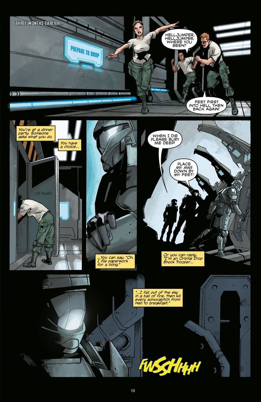 Halo: Initiation and Escalation
