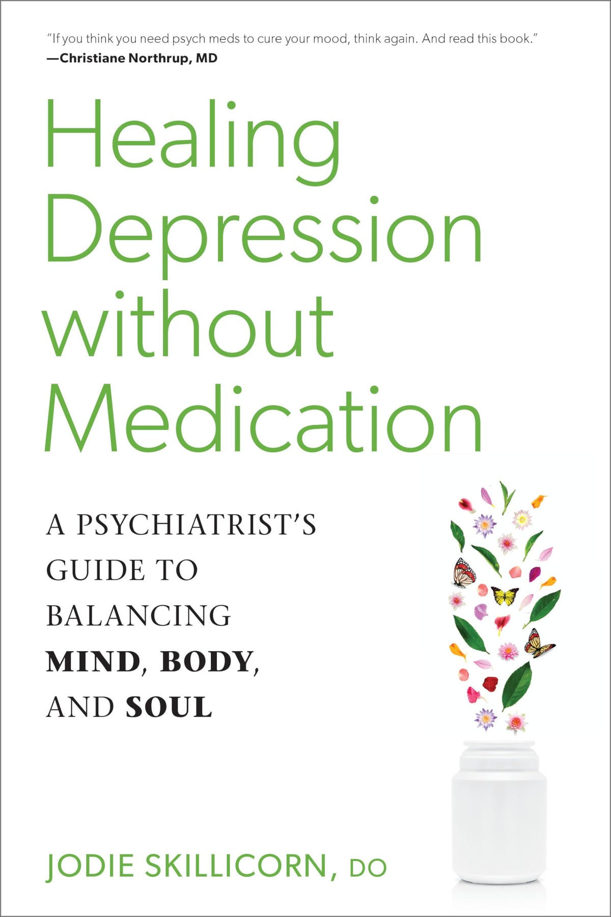 Healing Depression without Medication: A Psychiatrist's Guide to Balancing Mind, Body, and Soul