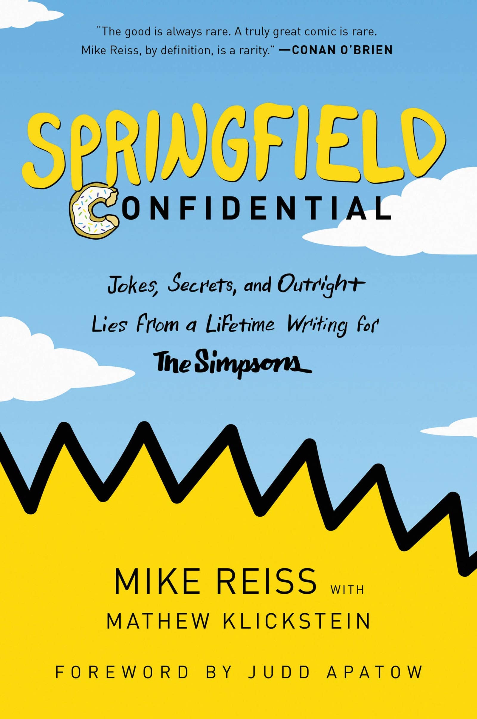 Springfield Confidential: Jokes, Secrets, and Outright Lies from a Lifetime Writing for The Simpsons
