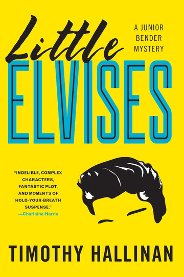 Little Elvises (A Junior Bender Mystery)