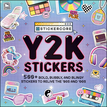 Y2K Stickers: 500+ Bold, Bubbly, and Blingy Stickers to Relive the '90s and '00s (StickerCore)