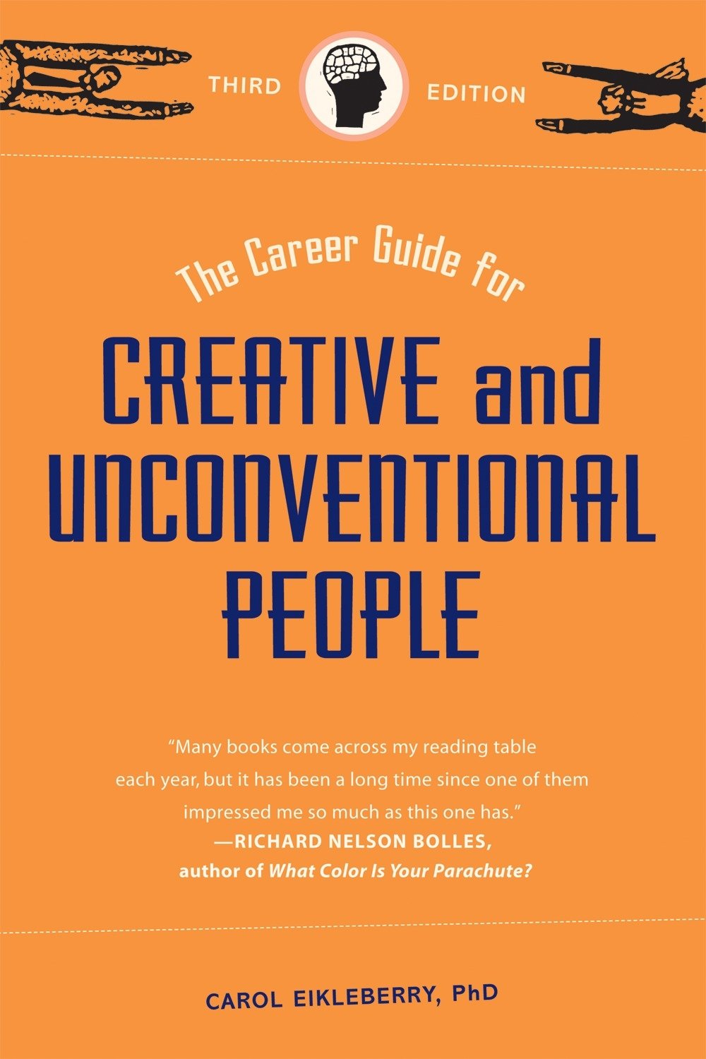 The Career Guide for Creative and Unconventional People, Third Edition