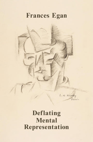 Deflating Mental Representation (Jean Nicod Lectures)