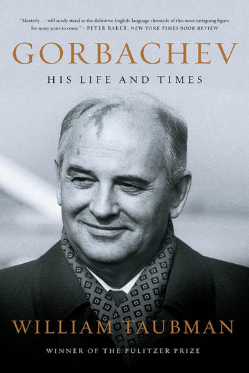 Gorbachev: His Life and Times