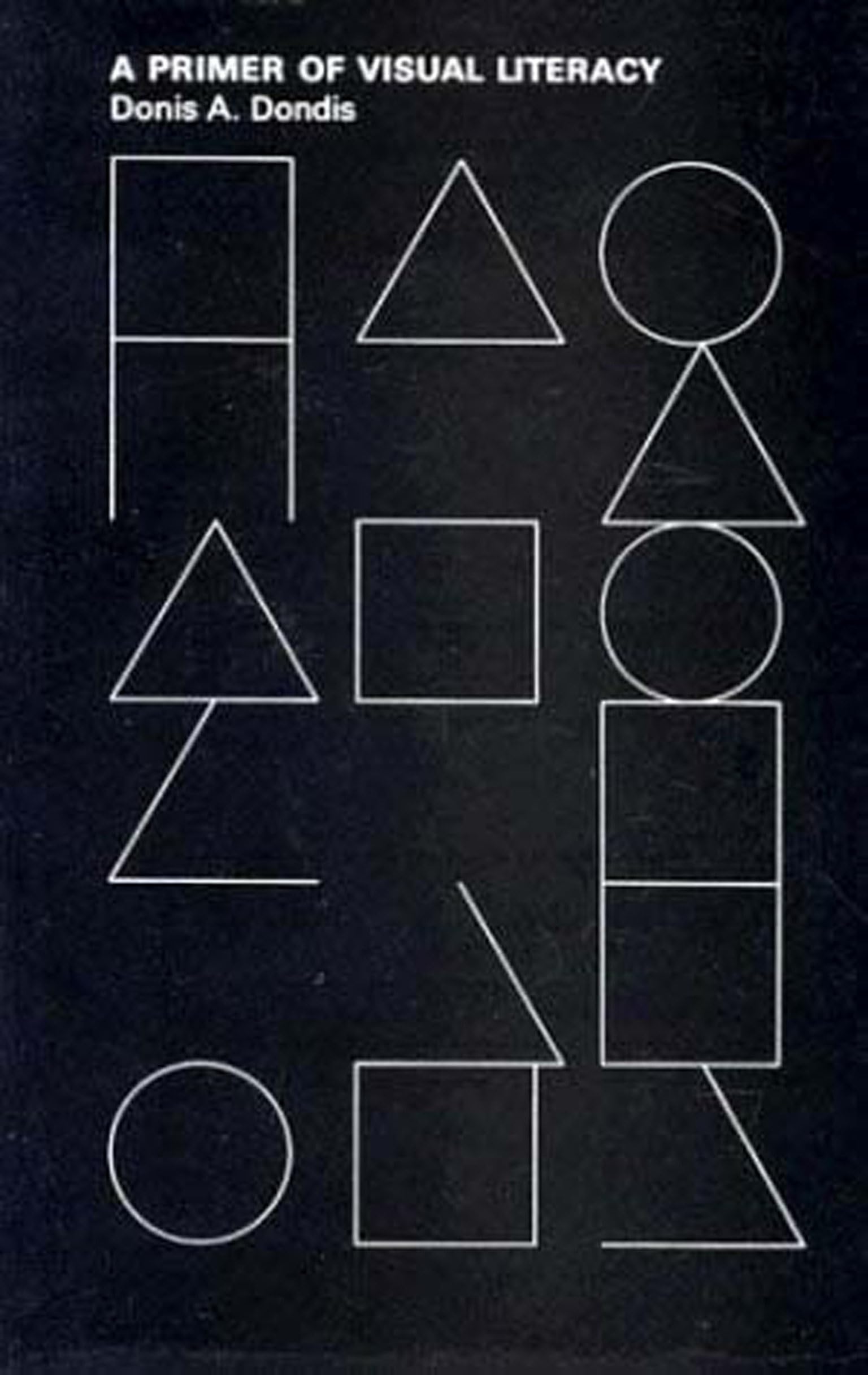 Primer of Visual Literacy