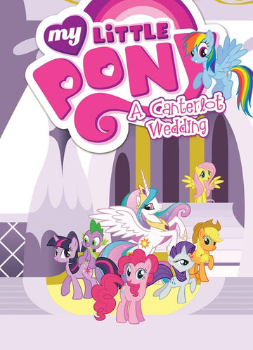 My Little Pony: A Canterlot Wedding (MLP Episode Adaptations)
