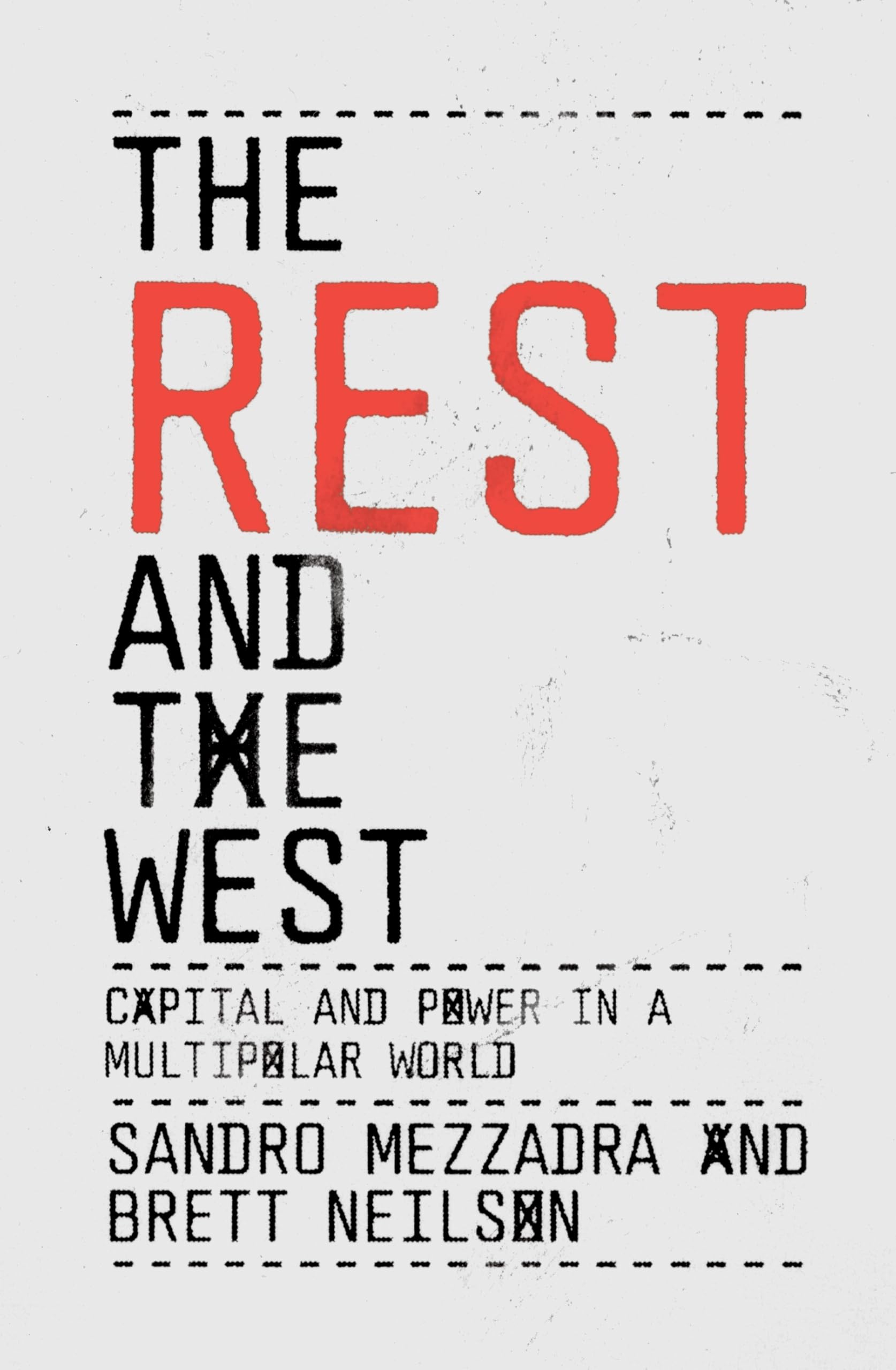 The Rest and the West: Capital and Power in a Multipolar World