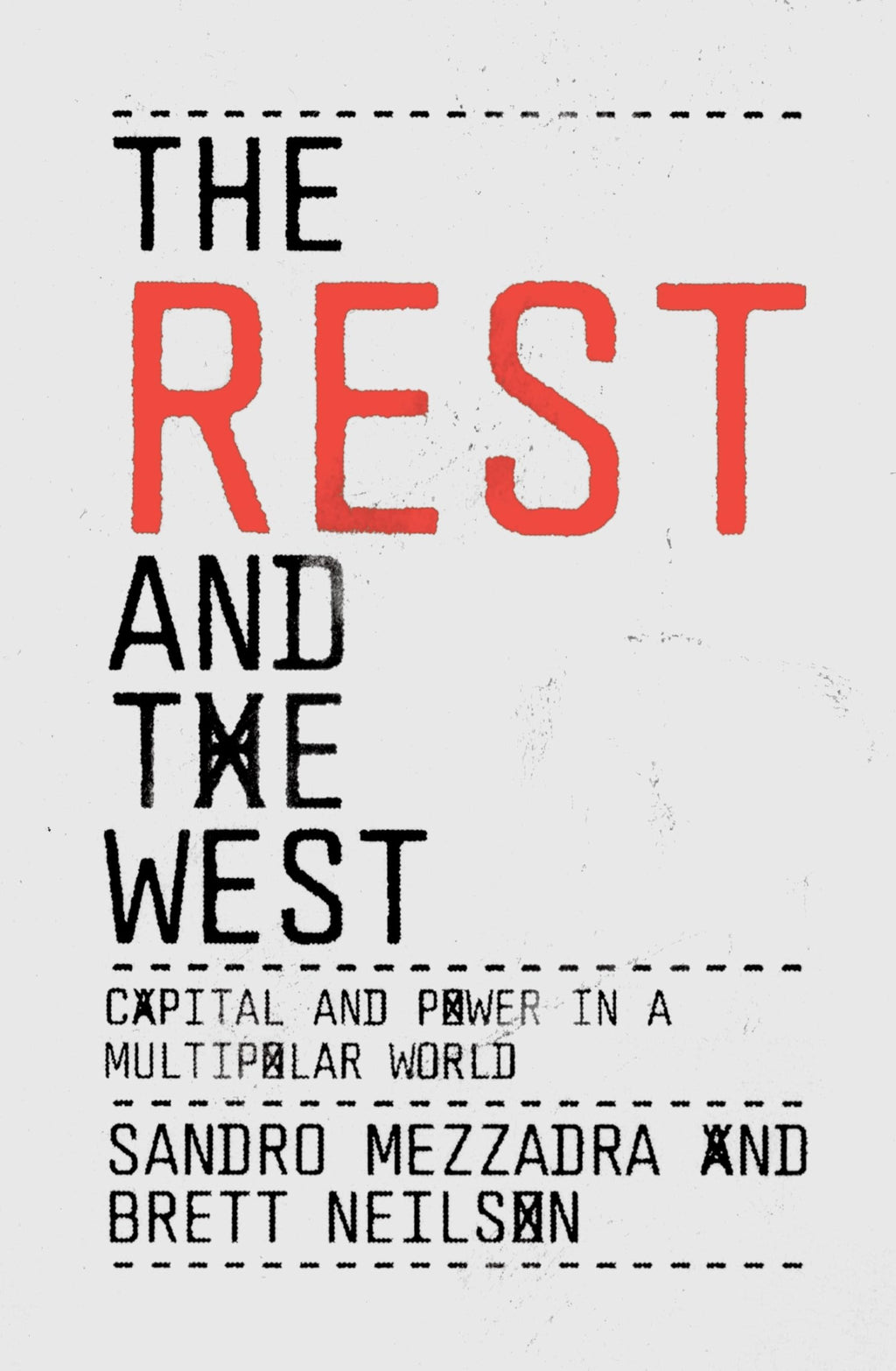 The Rest and the West: Capital and Power in a Multipolar World