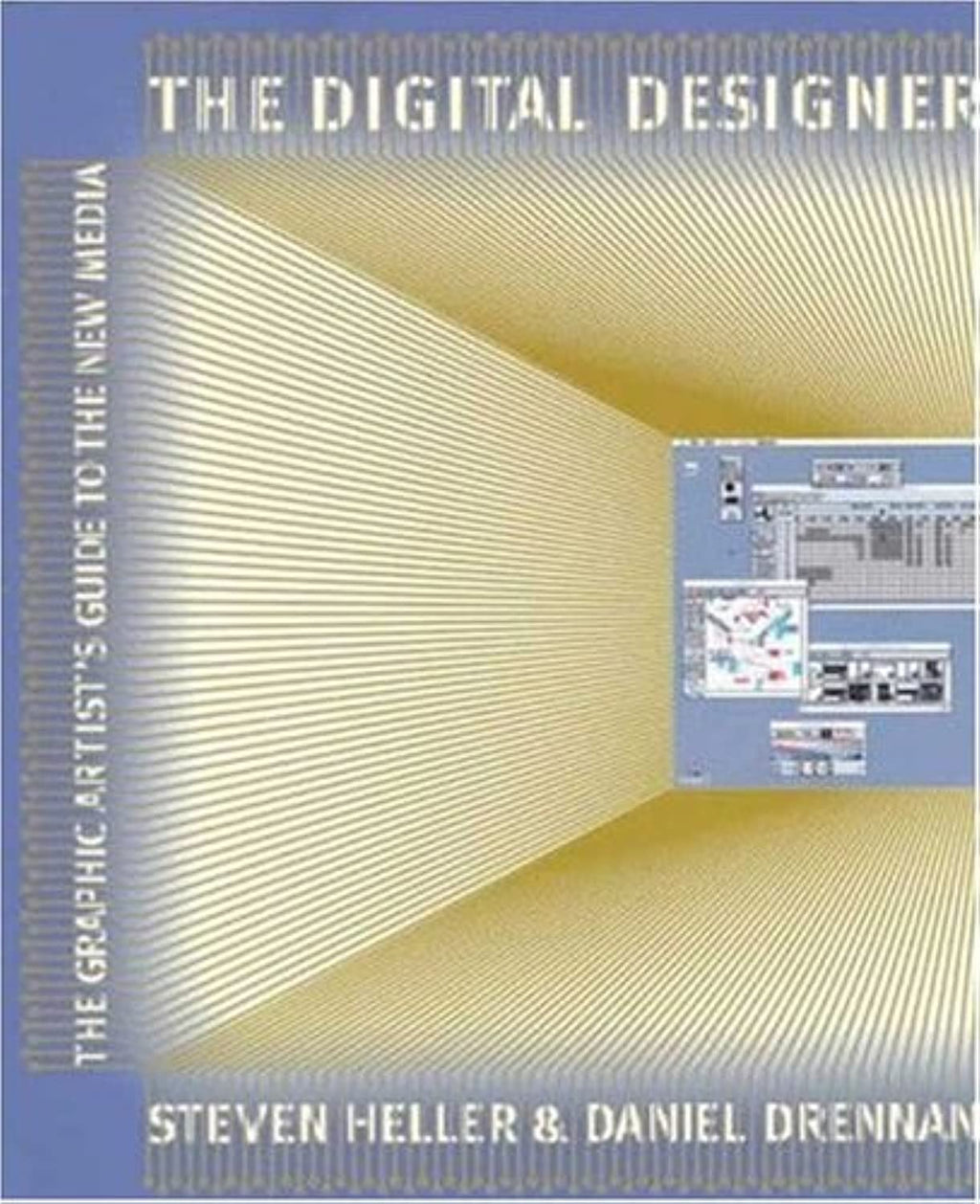 The Digital Designer: The Graphic Artist's Guide to the New Media