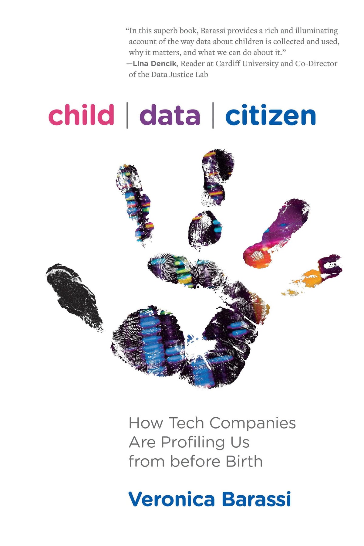 Child Data Citizen: How Tech Companies Are Profiling Us from Before Birth