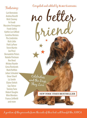No Better Friend: Celebrities And The Dogs They Love