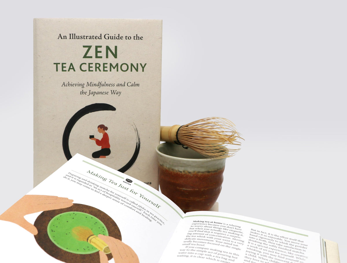 The Illustrated Guide to the Zen Tea Ceremony: Achieving Mindfulness and Calm the Japanese Way