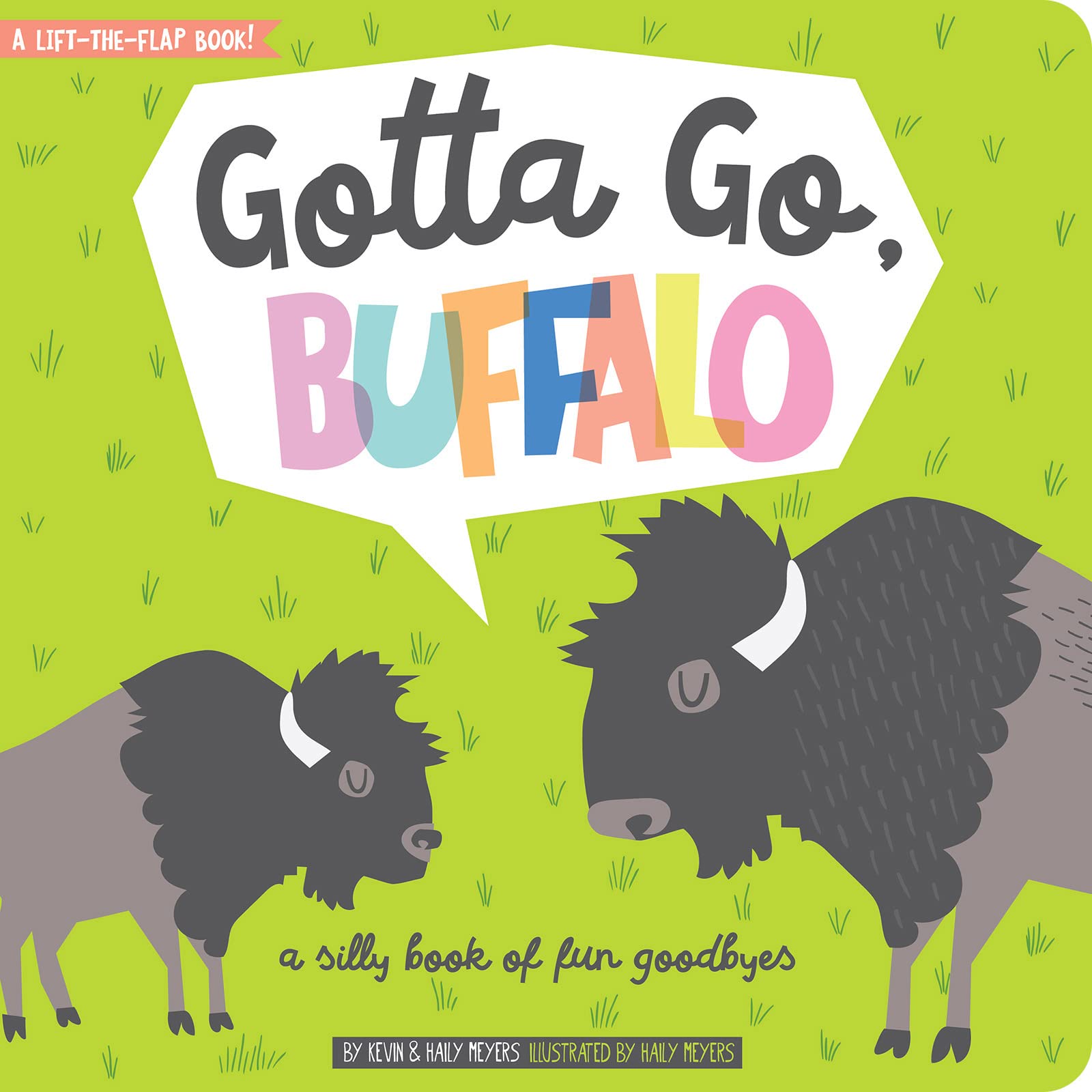 Gotta Go, Buffalo: A Silly Book of Fun Goodbyes (Lift-the-Flap)