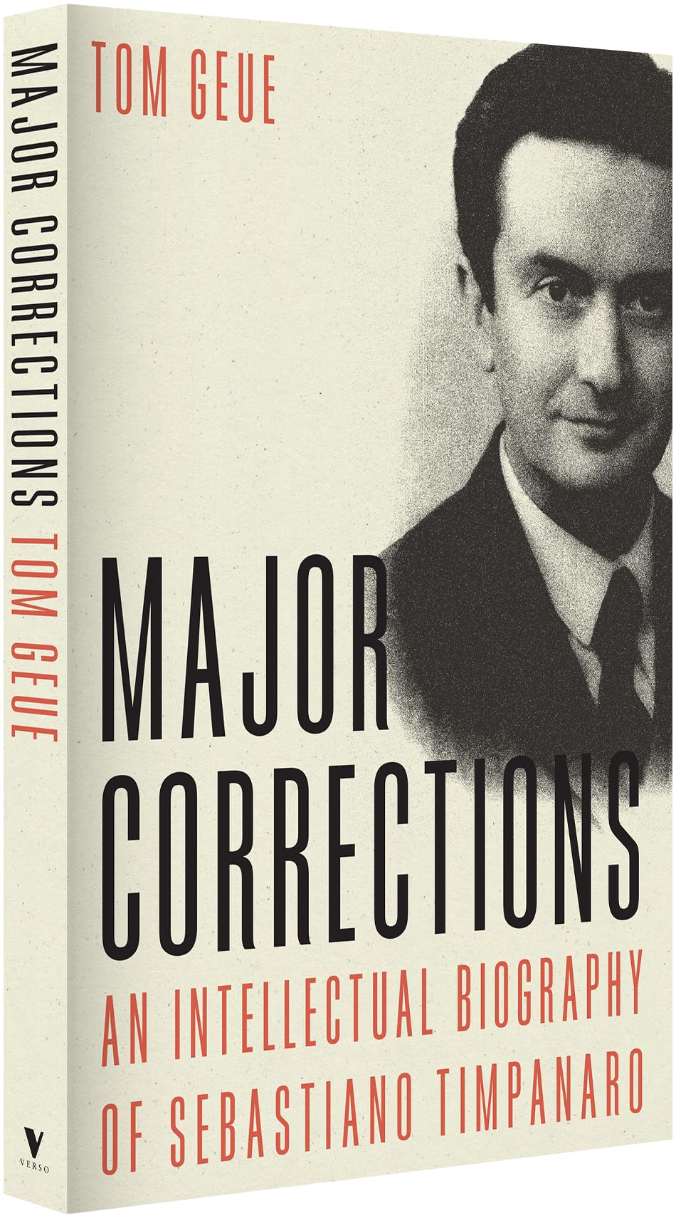 Major Corrections: An Intellectual Biography of Sebastiano Timpanaro