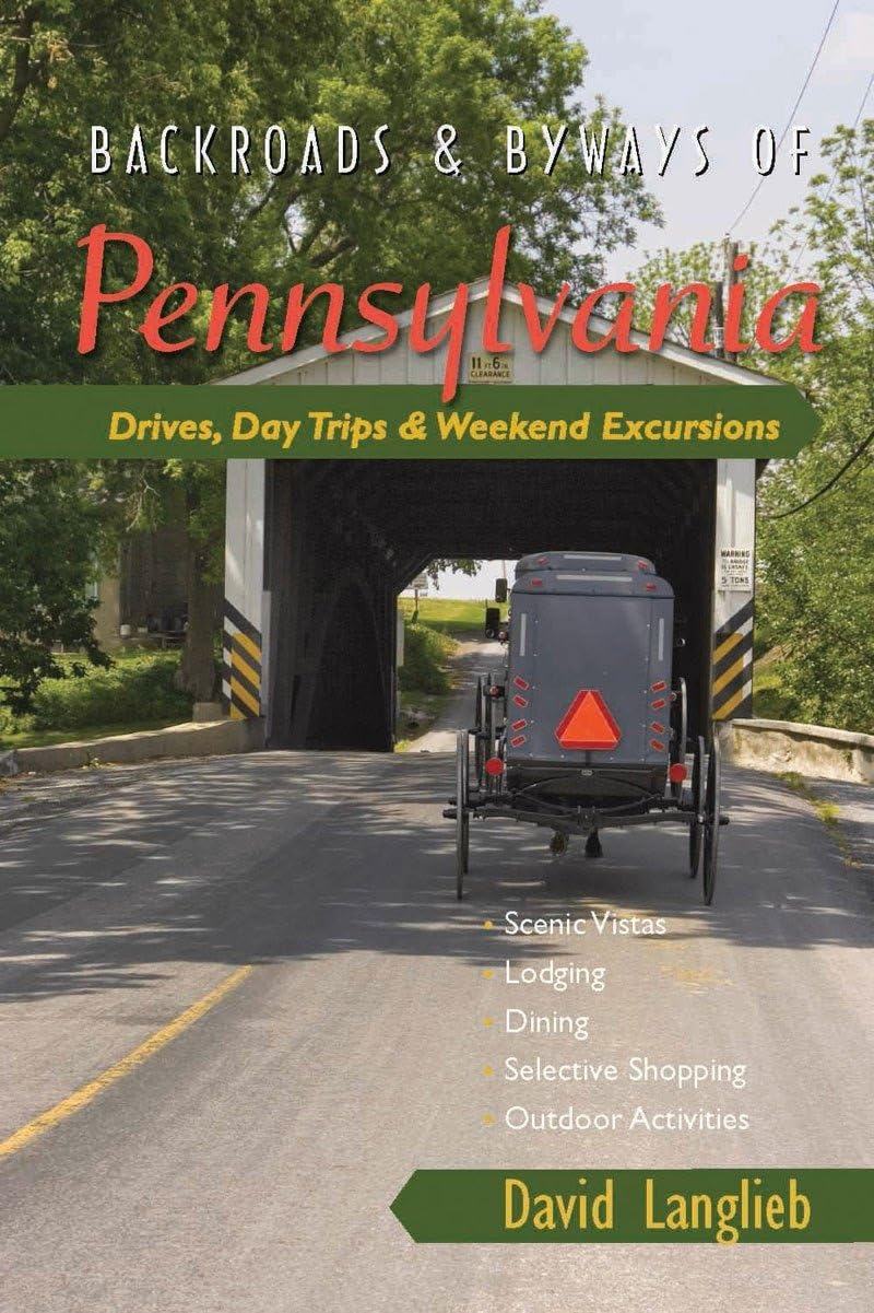 Backroads & Byways of Pennsylvania: Drives, Day Trips & Weekend Excursions