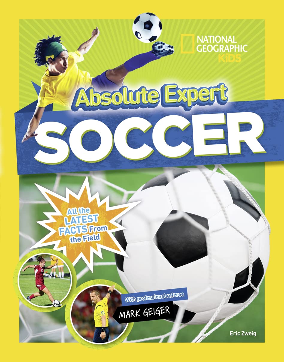 Absolute Expert: Soccer: All the Latest Facts from the Field