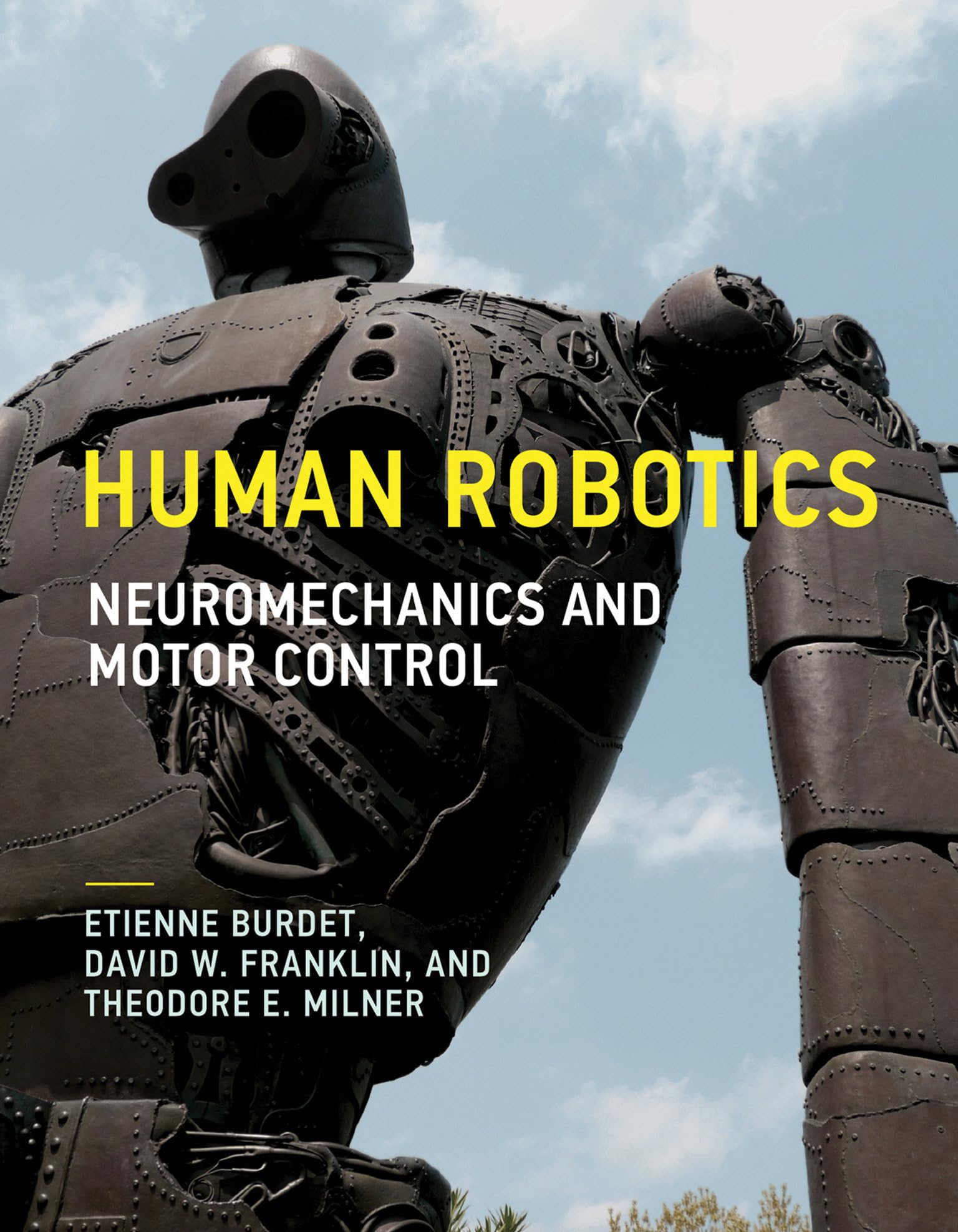 Human Robotics: Neuromechanics and Motor Control (The Mit Press)