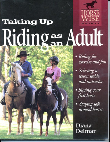 Taking Up Riding as an Adult (Horse-Wise Guides Series)