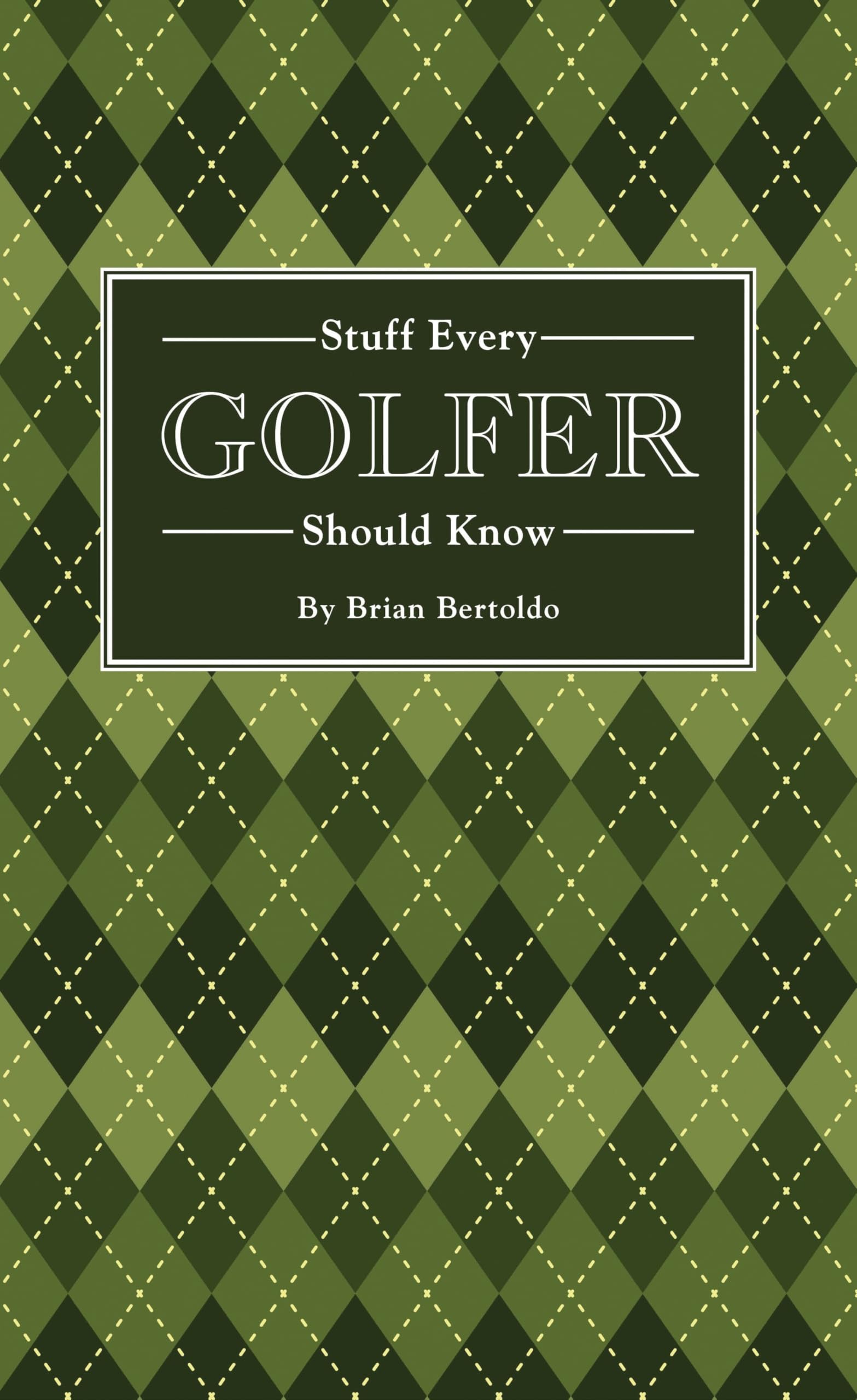 Stuff Every Golfer Should Know (Stuff You Should Know)