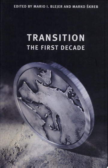 Transition: The First Decade