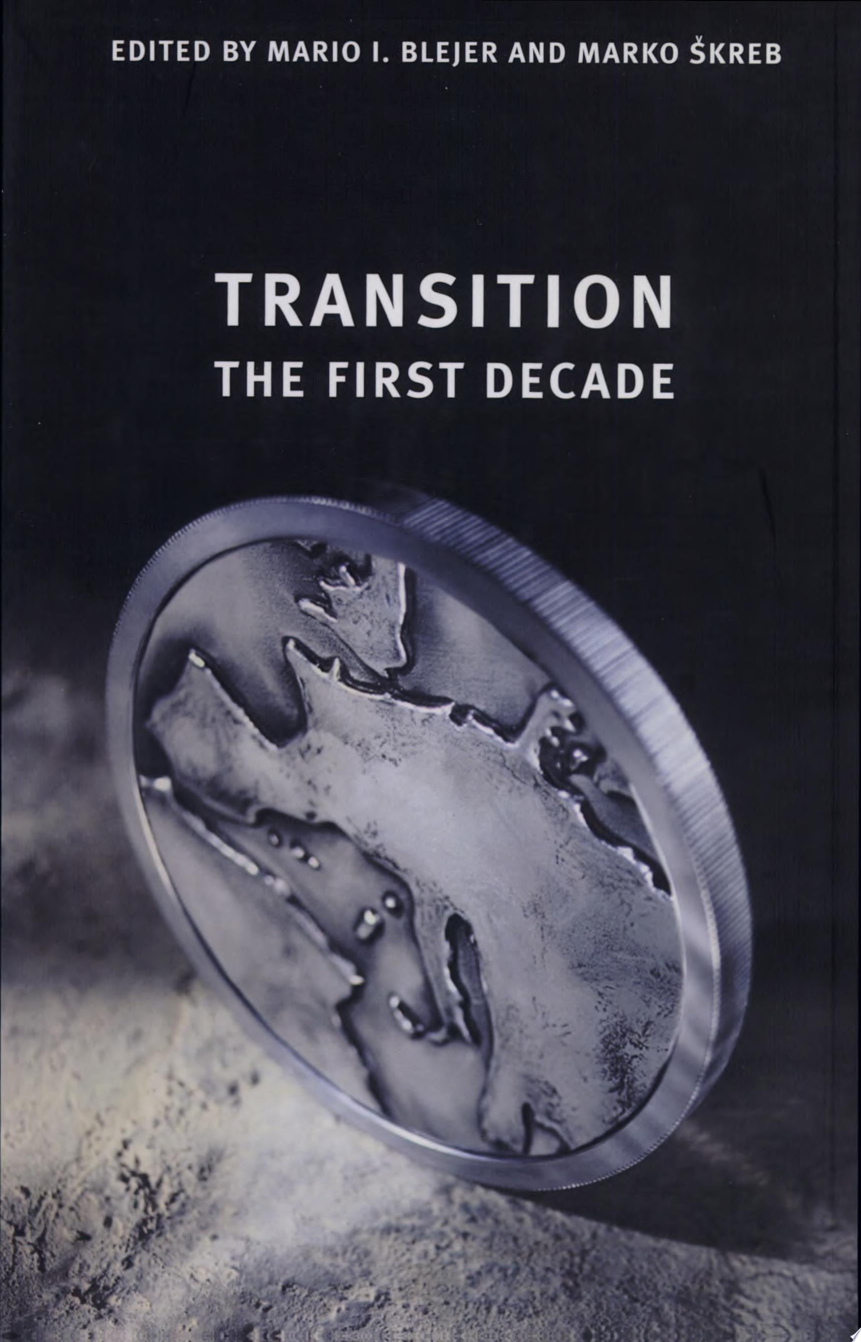Transition: The First Decade
