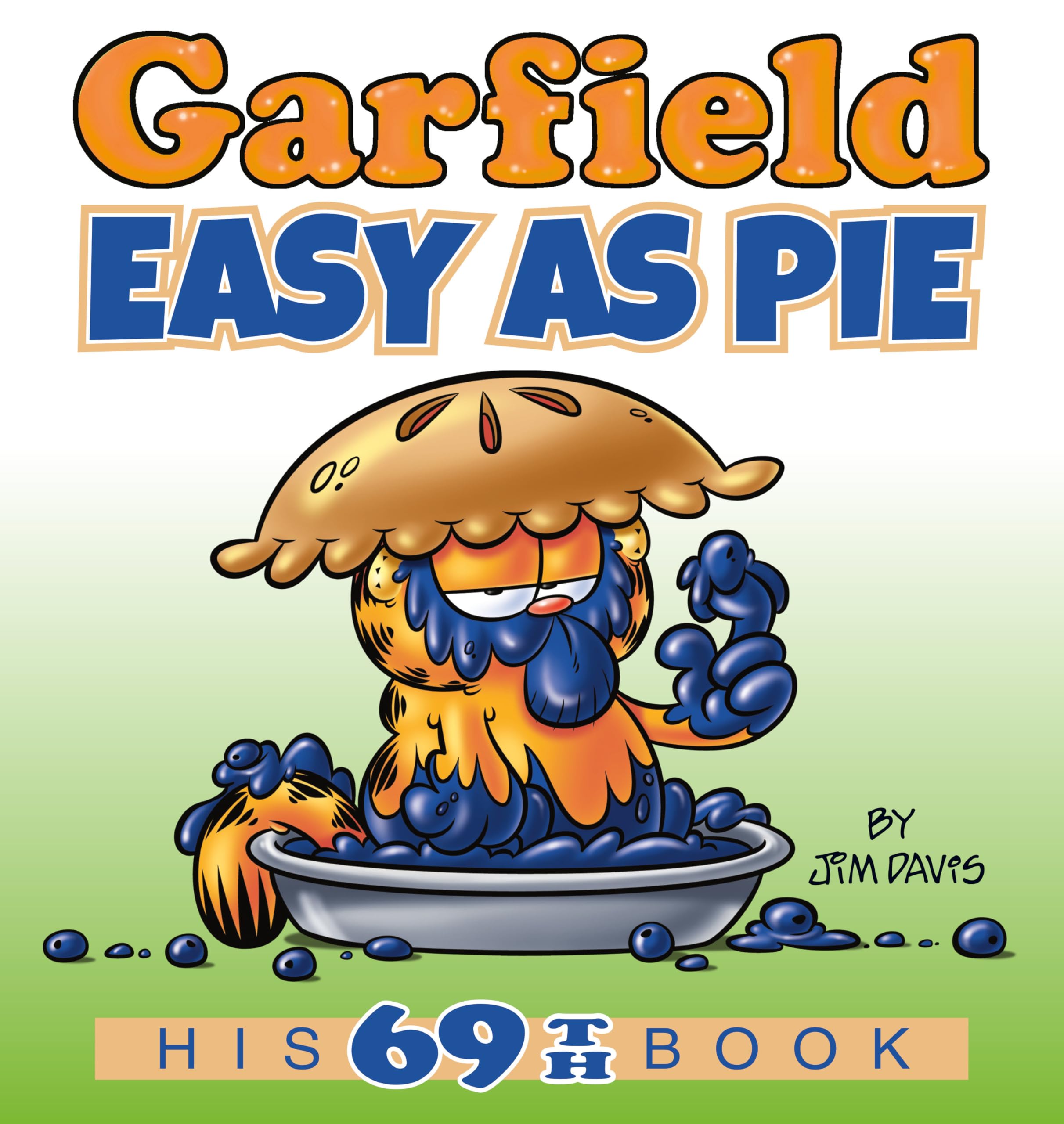 Garfield Easy as Pie: His 69th Book (Garfield)