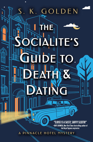 The Socialite's Guide to Death and Dating (A Pinnacle Hotel Mystery)