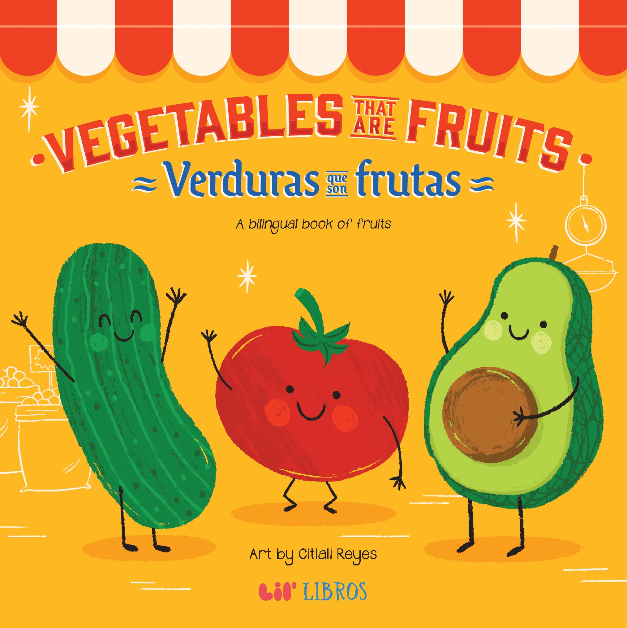 Vegetables That Are Fruits (Bilingual: English/Spanish): A Bilingual Fruits Book (Lil' Libros Bilingual Book) (English and Spanish Edition)
