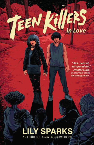 Teen Killers in Love (Teen Killers Club series)